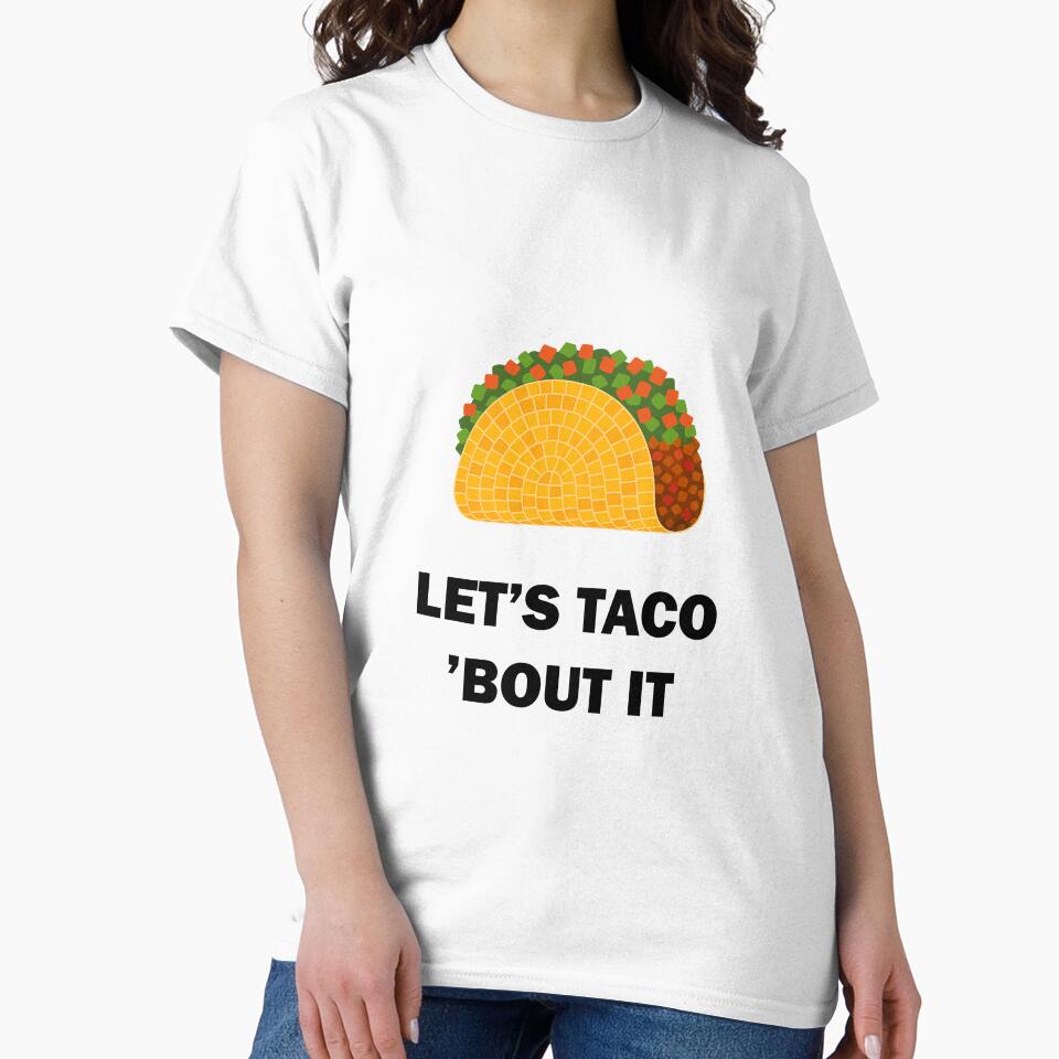 Funny Taco With Text LET’S TACO  ’BOUT IT by station-one