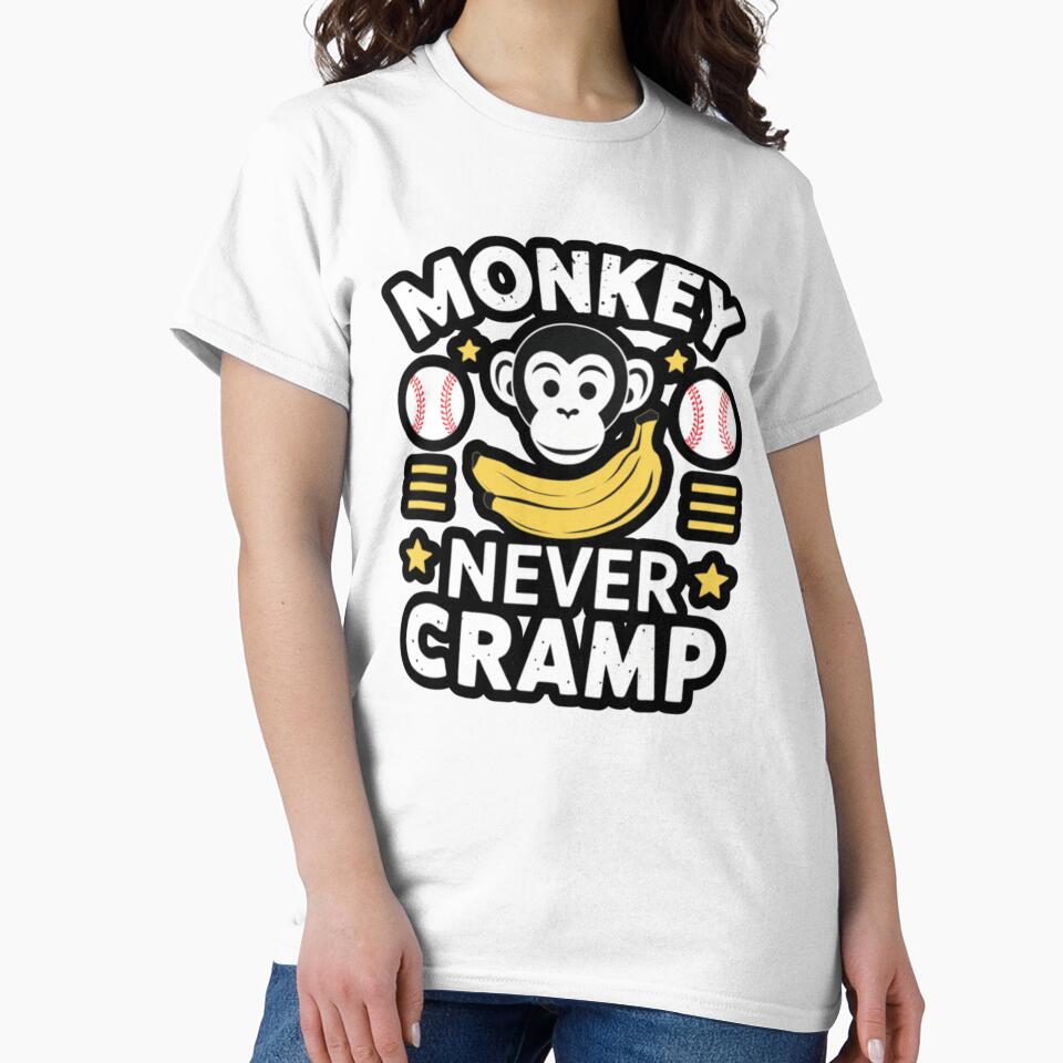 Monkey Never Cramp - Funny  Quote Bananas by Almanzalbert