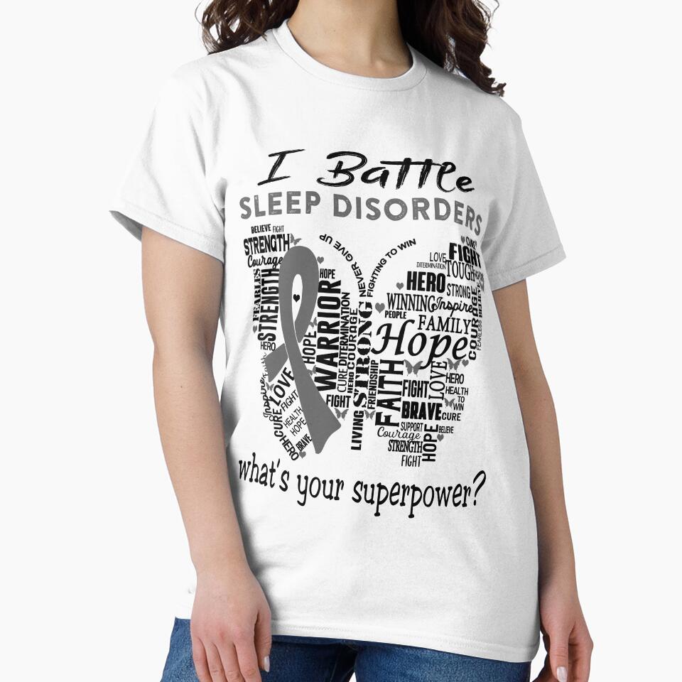 Sleep Disorders Warrior - I Battle Sleep Disorders What is your Superpower? by KirstybShop