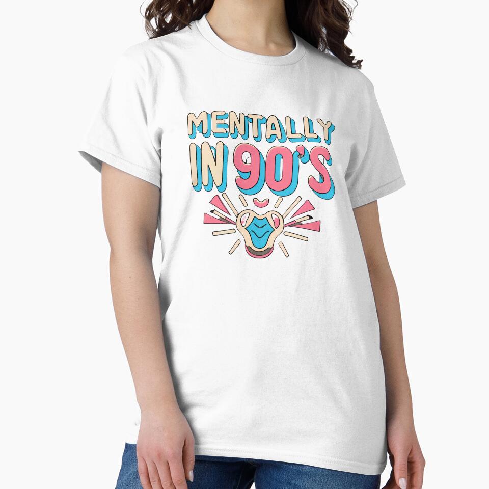Mentally In 90s by Itsheartshop