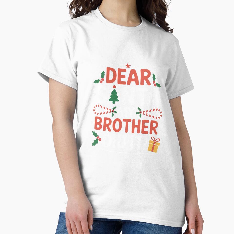 Dear Santa My Brother Did It Funny Christmas Girls Kids Boys Short Sleeve by HaileyRobel