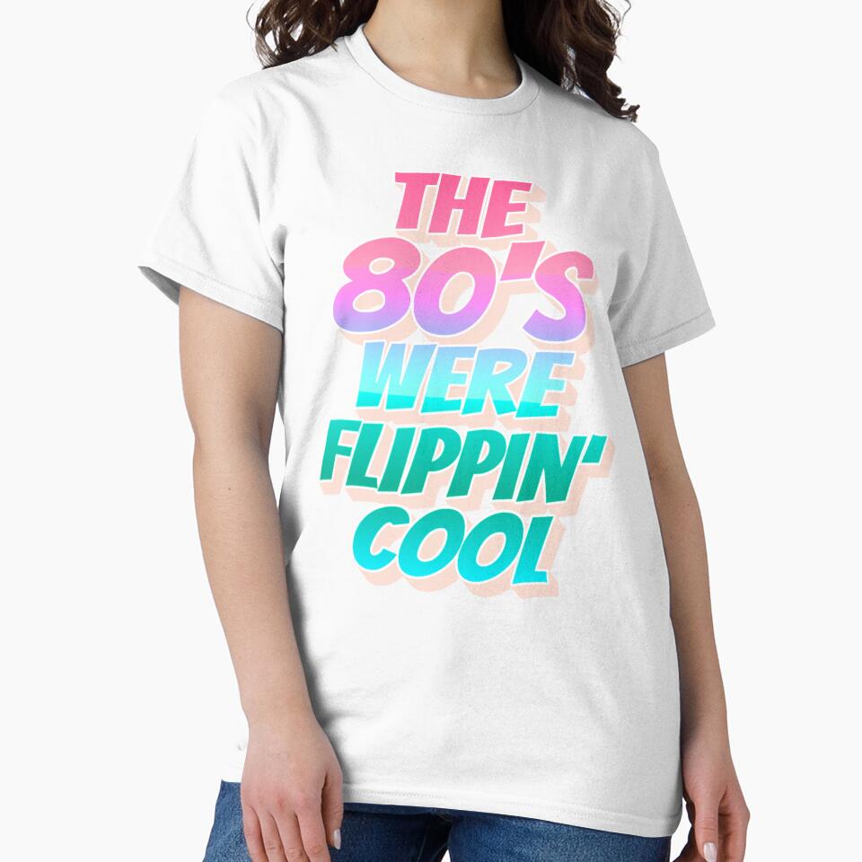 Pastel Ombre The 80's Were Flippin' Cool, Retro Style Design by TrulyEpoque