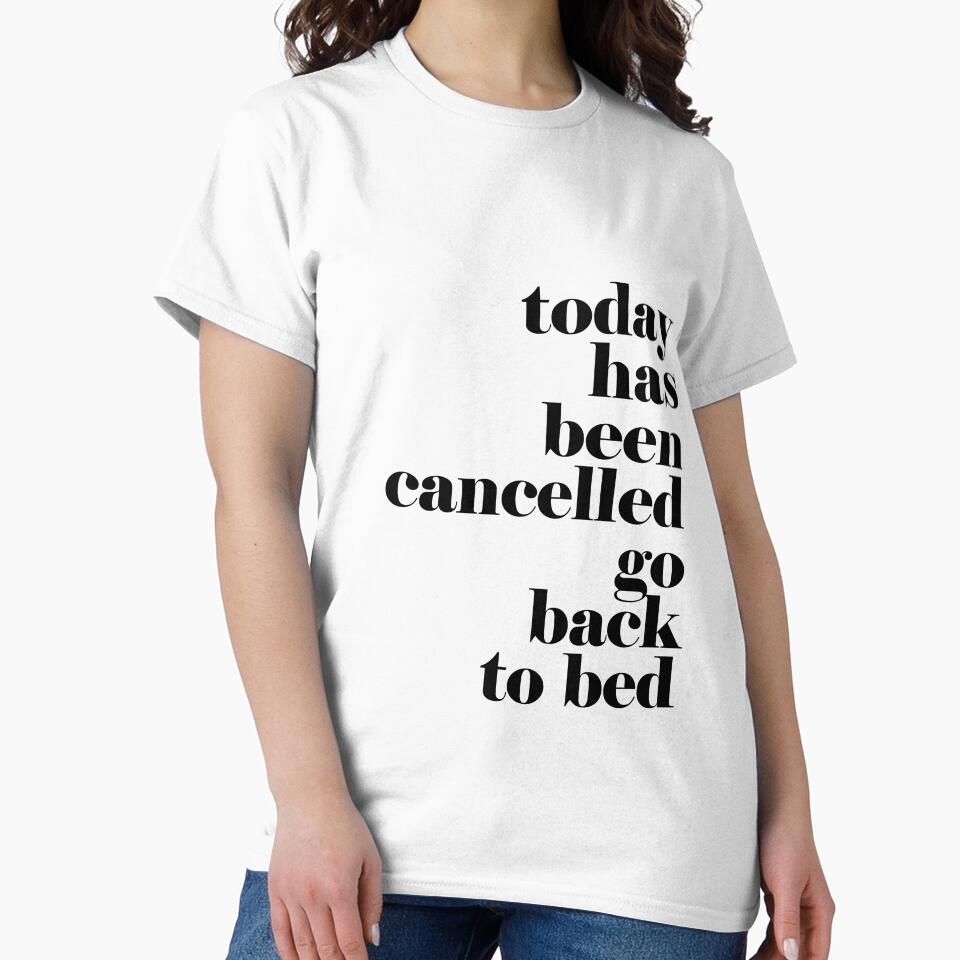 Today has been cancelled go back to bed by adiosmillet