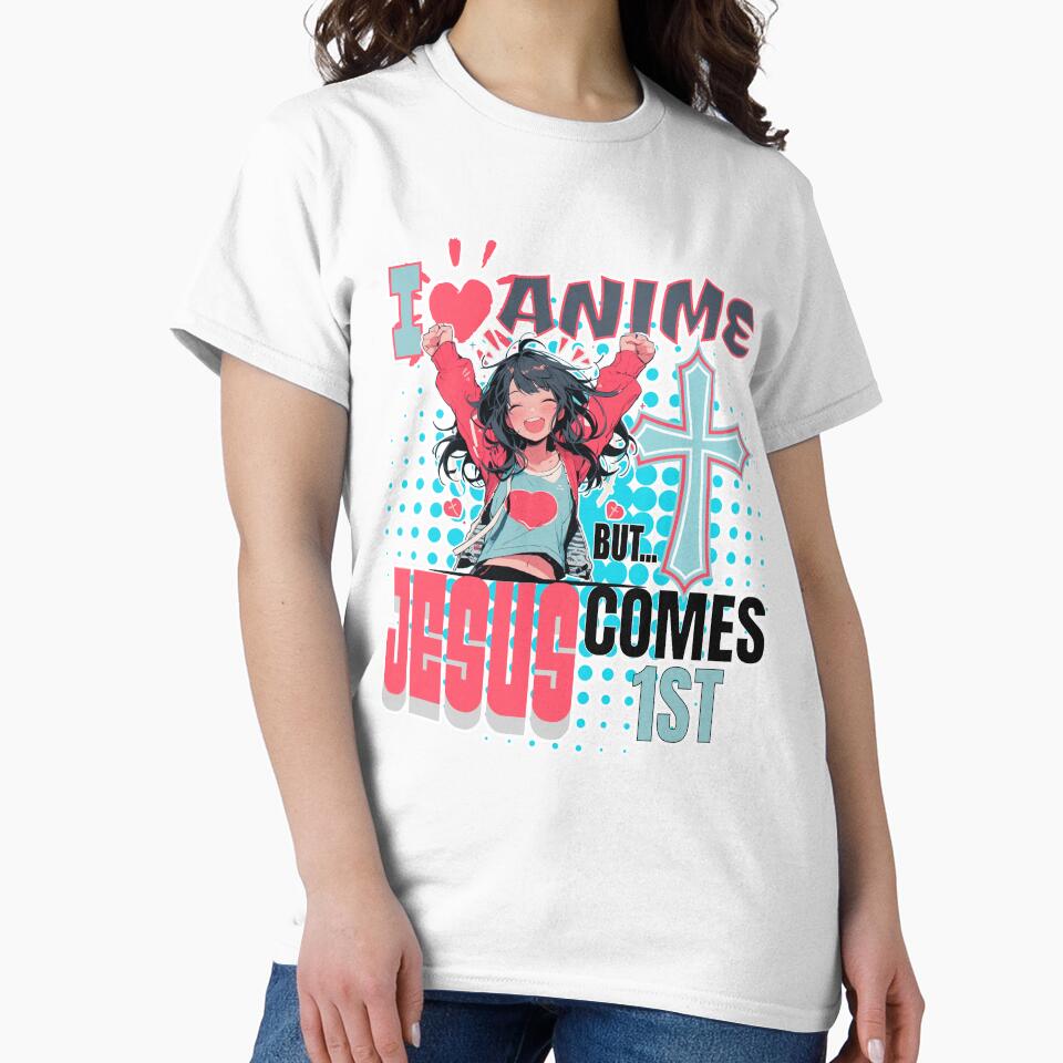 I Love Anime But Jesus Comes First by duke818