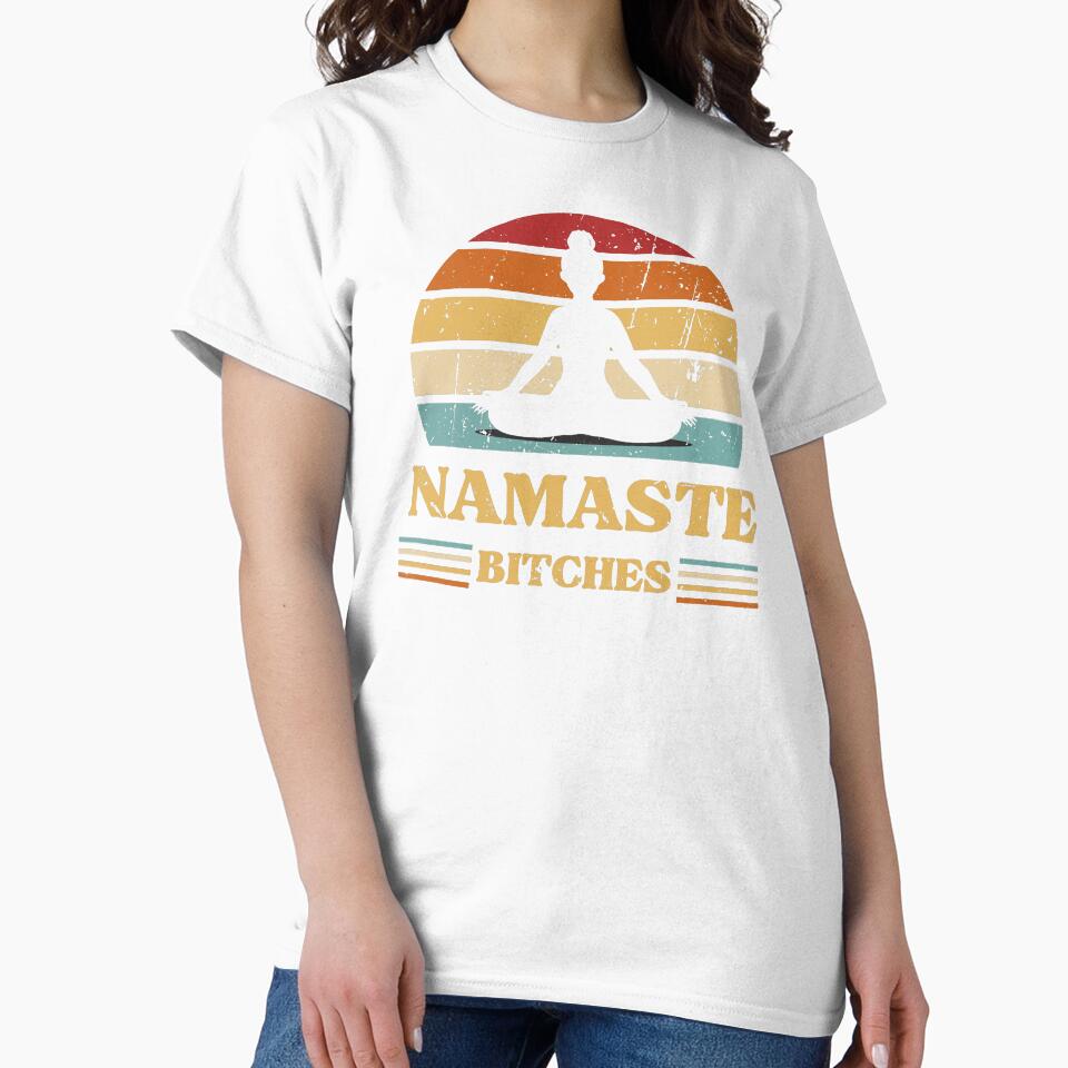 Namaste Bitches by 100Sunsets