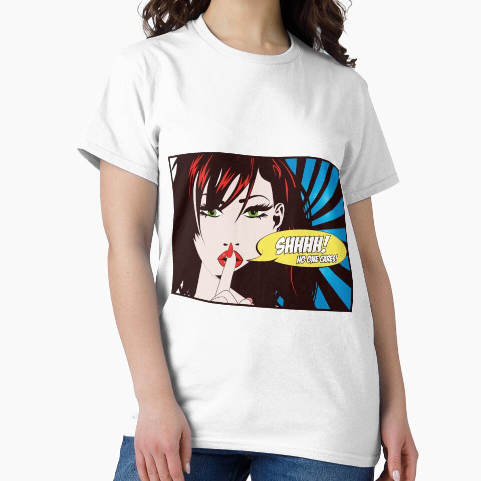 Shhhh! No One Cares by Mugs and Tees