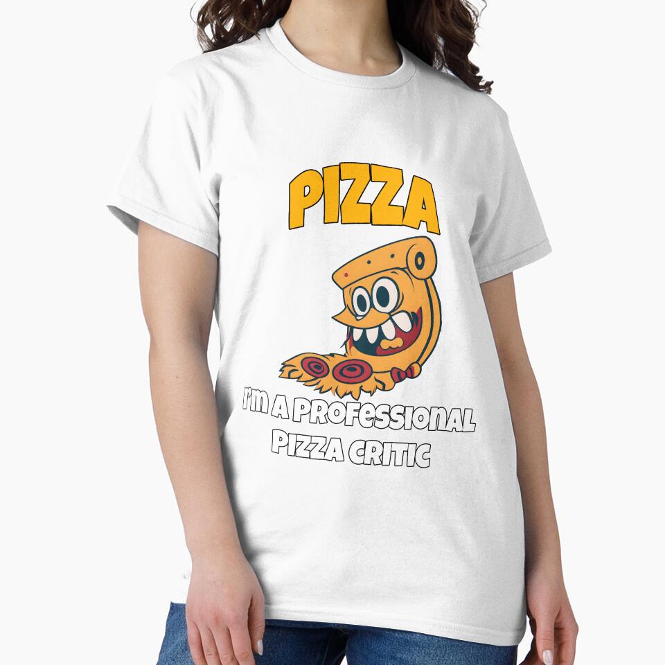 Funny Pizza Lover Humorous Design Pizza I'm A Professional Pizza Critic by fantasticdesign