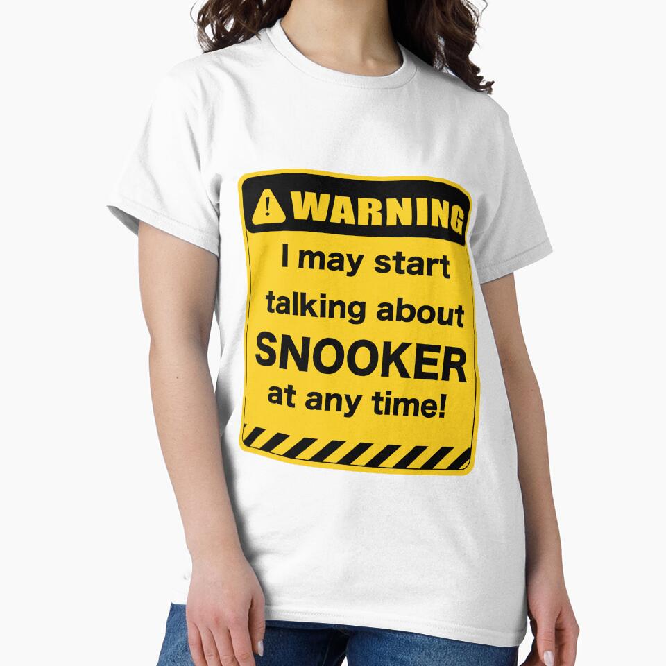 Warning I may start talking about snooker at any time by Clipzor