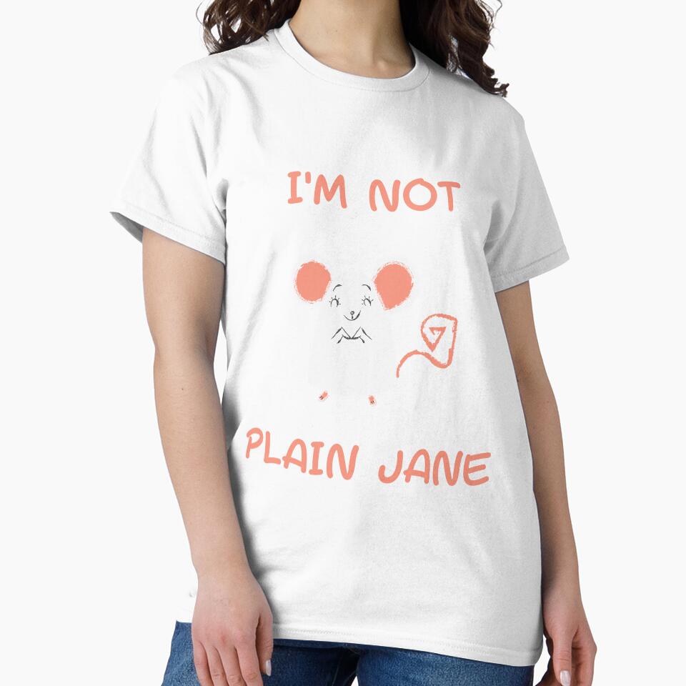 I'm not plain Jane. Funny t-shirts and gifts. by ConradoBullhead