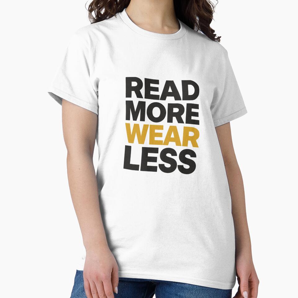 Read More Wear Less Minimal Streetwear T-shirt,minimal streetwear by zeeshandesign99