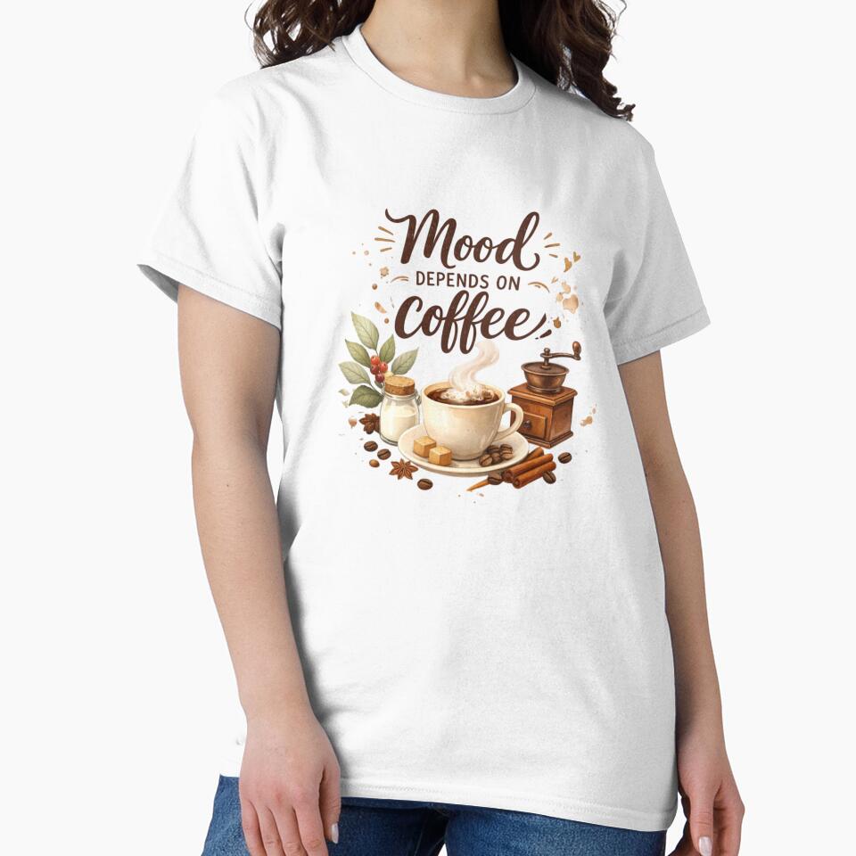Mood Depends on Coffee – Aesthetic Coffee Lover Quote Design by Sanika arts