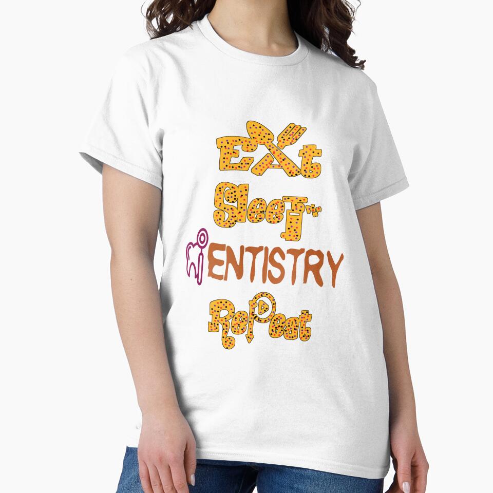 Eat sleep dentistry repeat, by Chakilogy