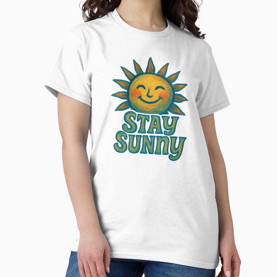 Stay Sunny design with positive vibes and cheerful style by FrictionMaxxing