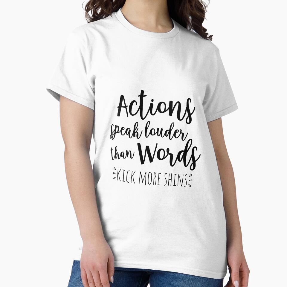 actions speak louder than words, kick more shins by 23saltystreet