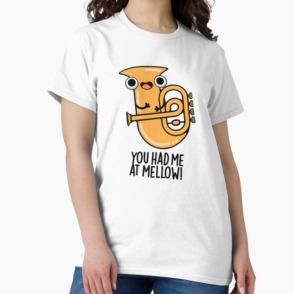 You Had Me At Mellow Funny Tuba Pun by punnybone