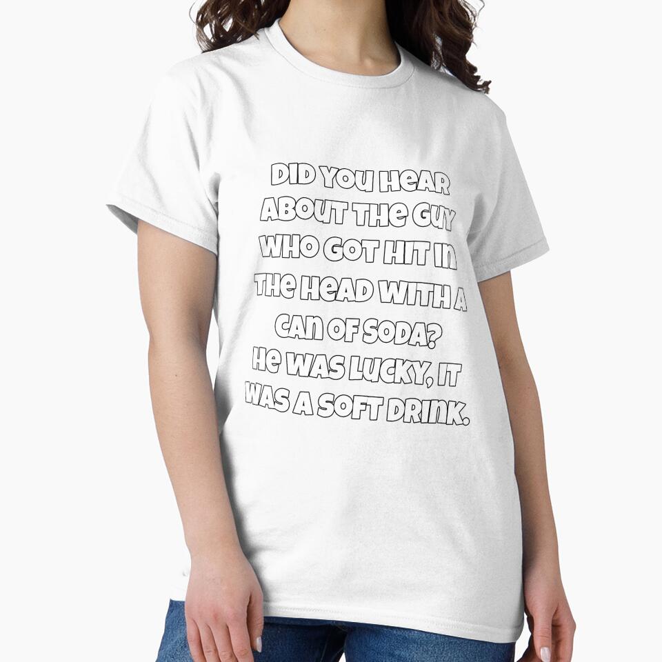 Funny Sarcastic Pun Humor Did You Hear About The Guy Who Got Hit In The Head by fantasticdesign