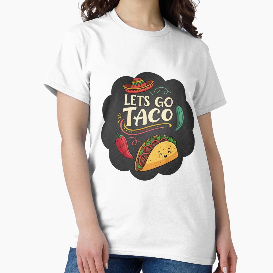 Let’s Go Taco – Funny Food Pun Mexican Taco Design by PnrArtDesign