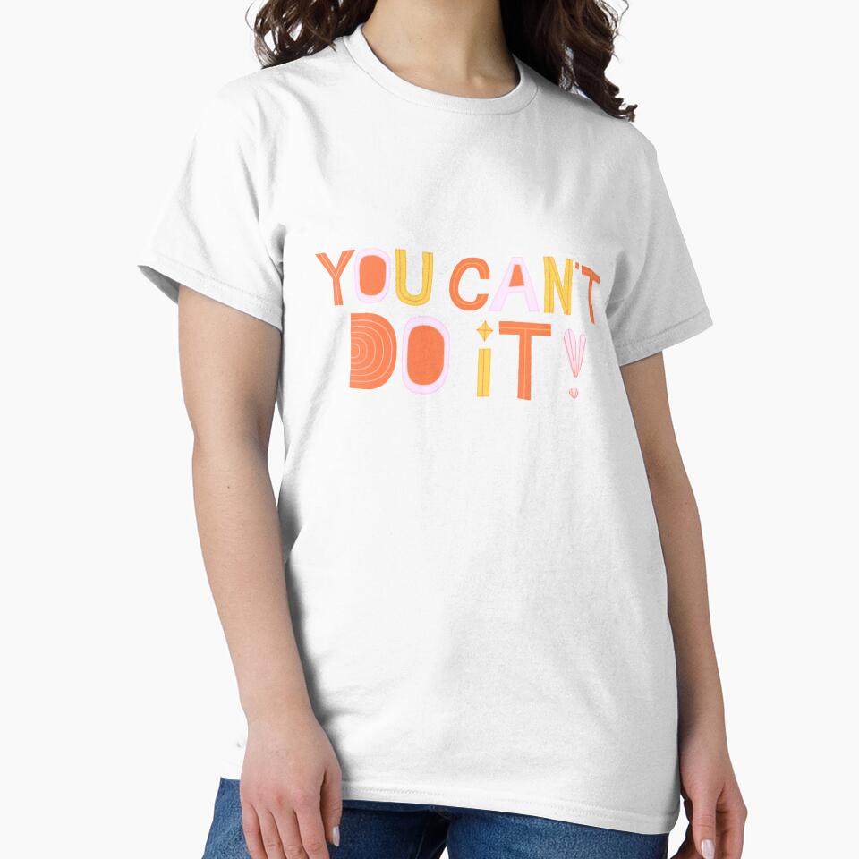 You Can't Do It! Unmotivational Quote (Black Background) by SillyFun