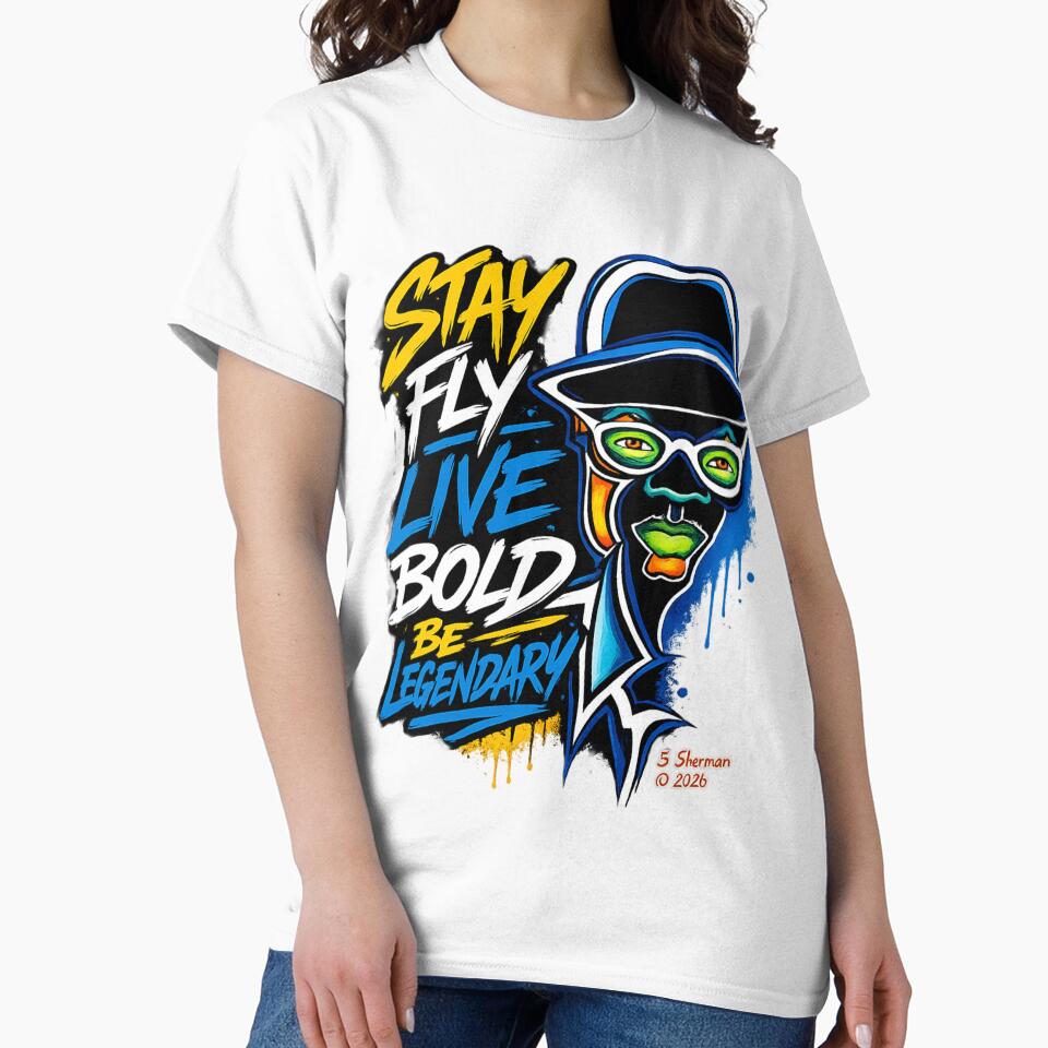 Stay Fly. Live Bold. Be Legendary.™ by Creative Expressions Art