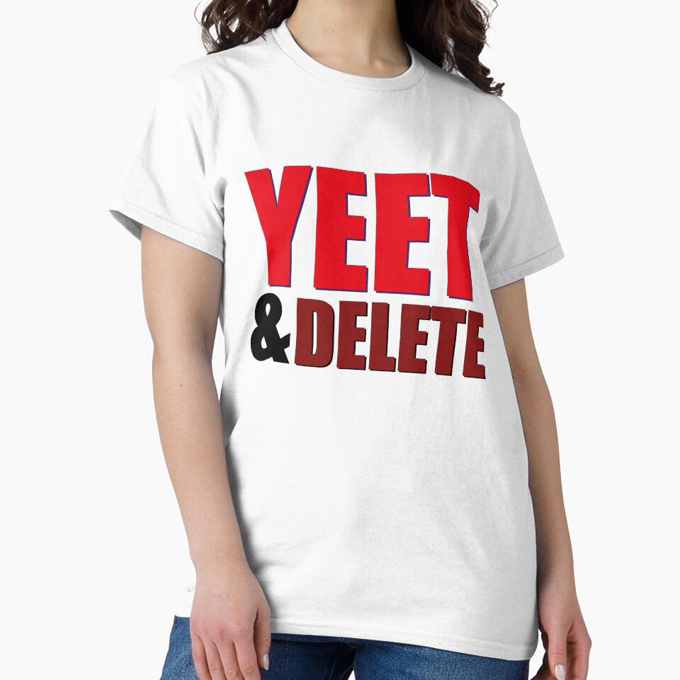 Yeet & Delete by Vientesiete27