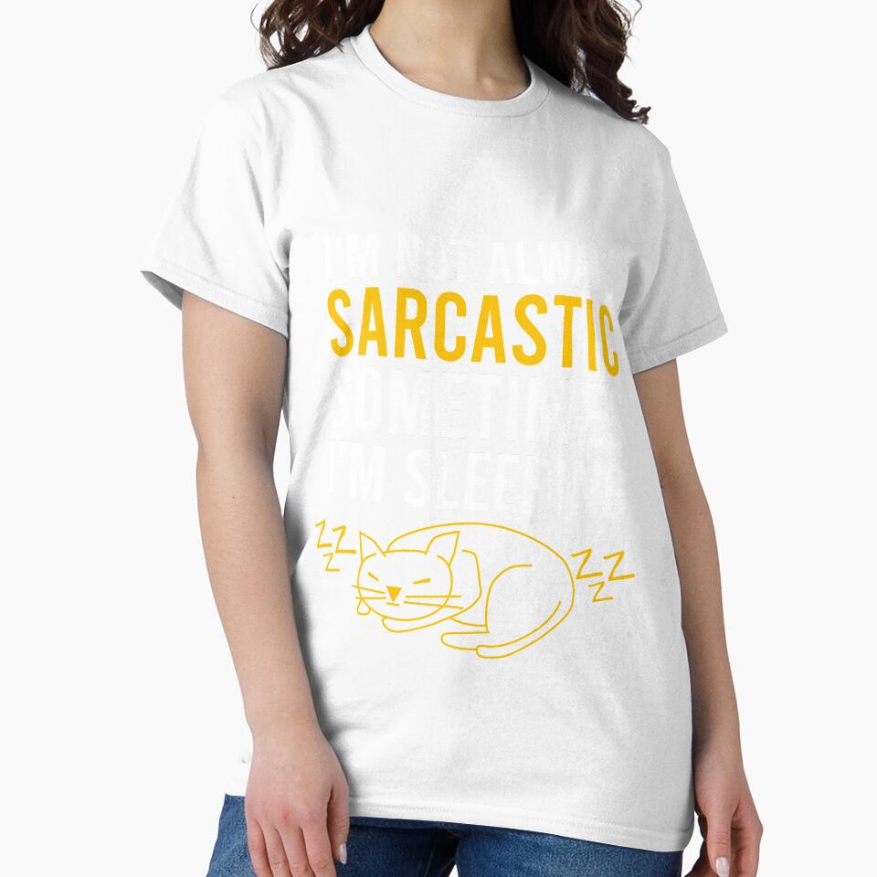 I'm not always sarcastic sometimes I'm sleeping by Matheus2001