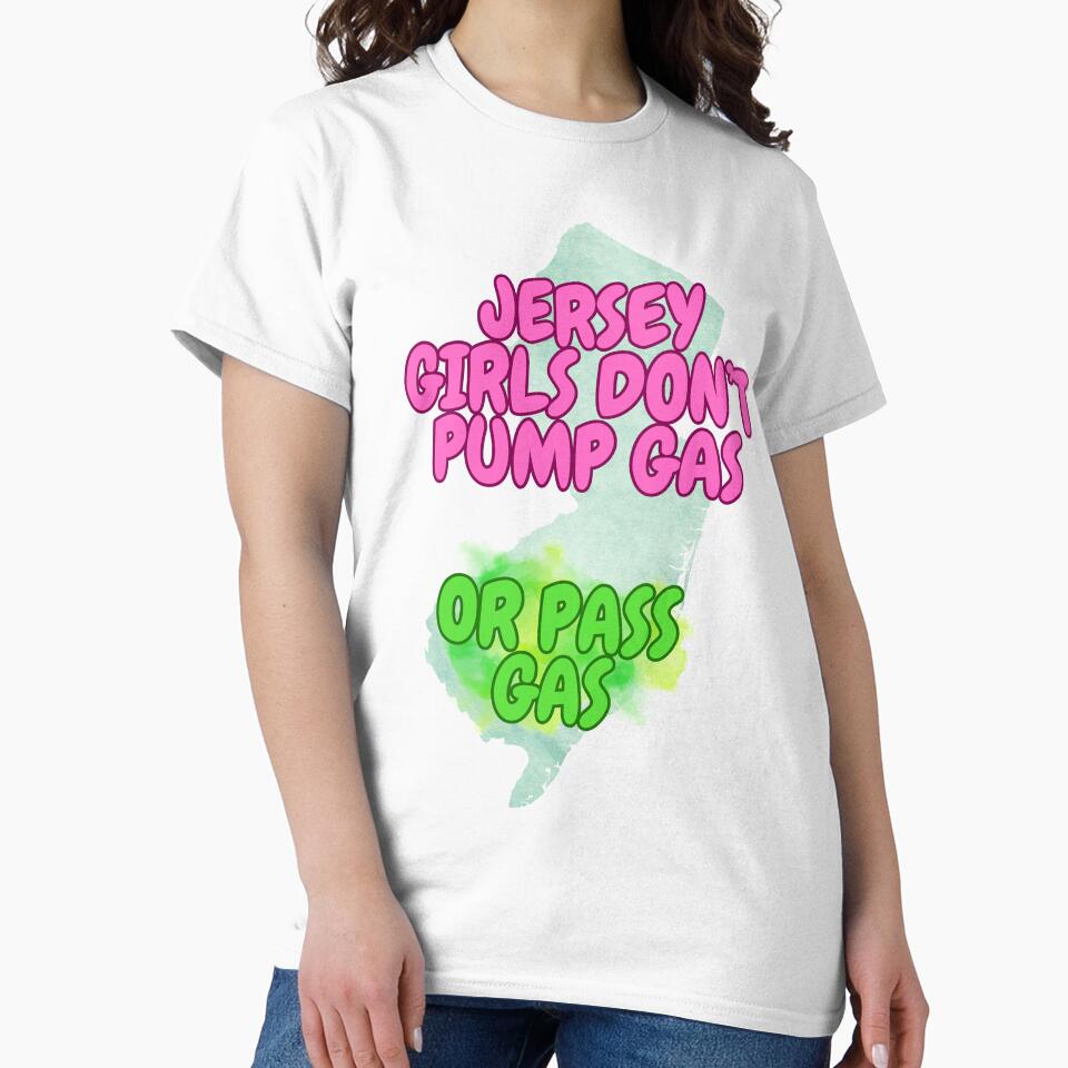 Jersey Girls Don't Pump Gas (or Pass Gas) Simple by tasteful-art