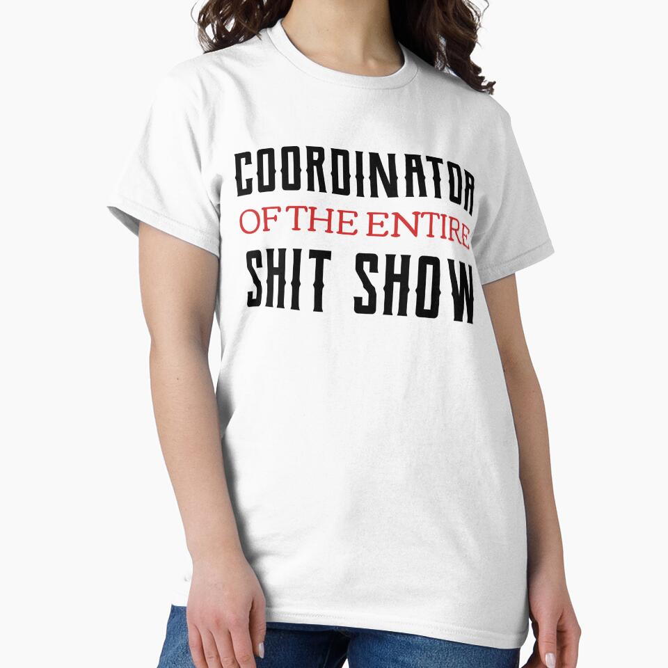 Coordinator Of The Entire Shit Show by Neggan
