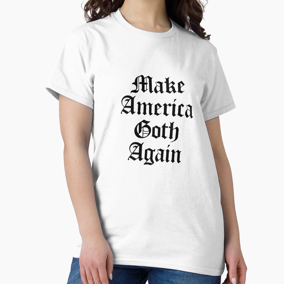 Make America Goth Again by TheEmeraldMoon