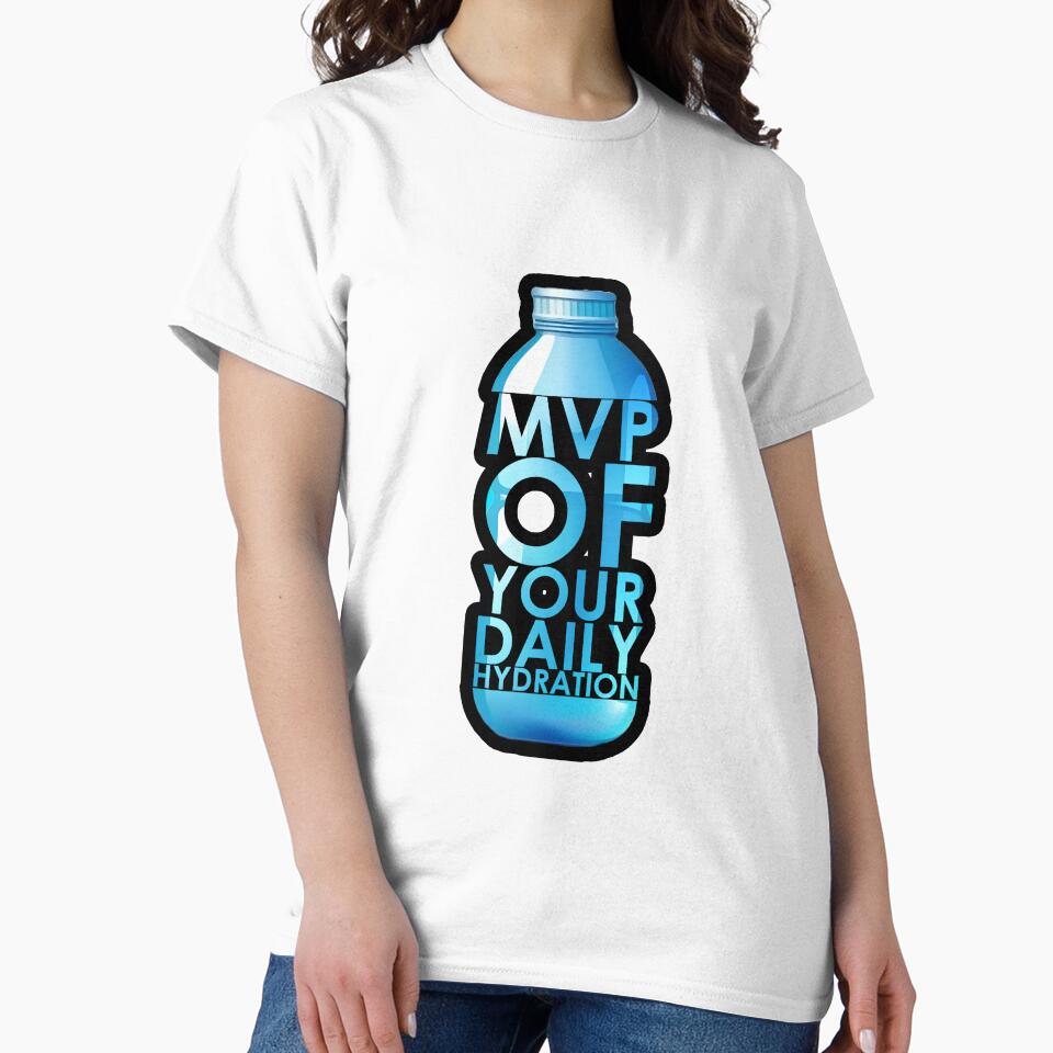 ""Water: the real MVP of your daily hydration game"" (Black) by TyxShop