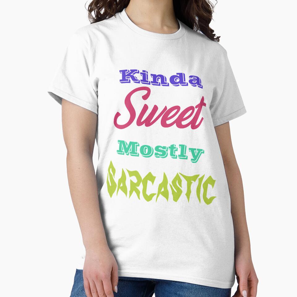Kinda Sweet Mostly Sarcastic by Lartheviking