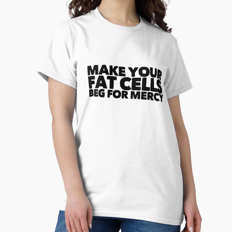 Make Your Fat Cells Beg For Mercy by StillInBeta