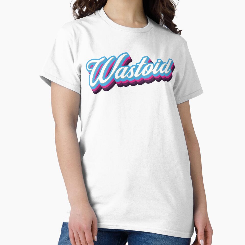 Wastoid - 80s Sarcastic Quote by Whimsical  Thinker