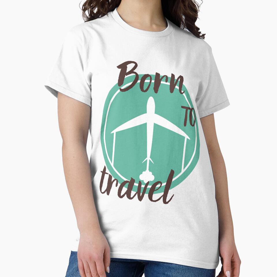 Born to travel custom tshirt and apparel design by EmpiredesignCA