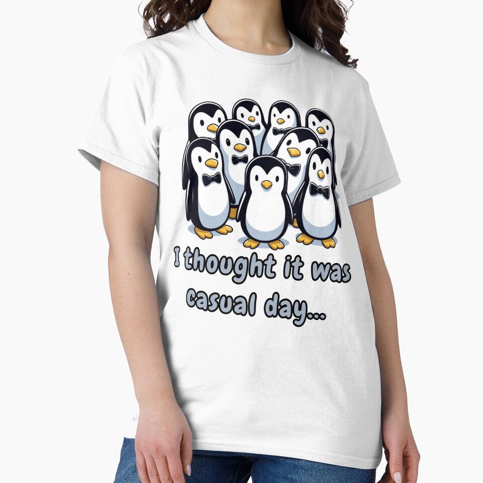 Casual Penguin - I Thought It Was Casual Day by Marlette LLC