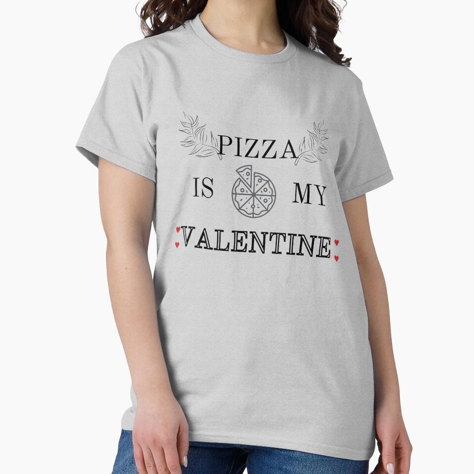 Pizza Is My Valentine by Tendus