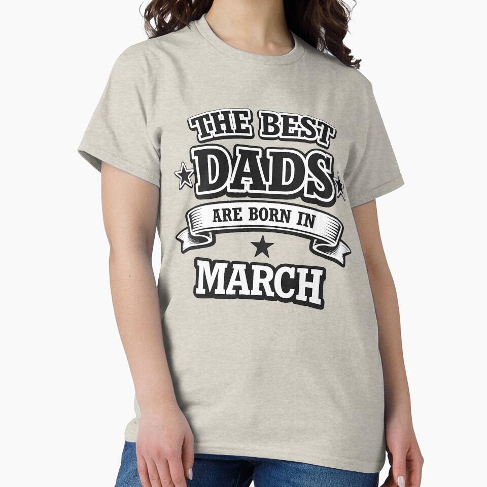 The Best Dads Are Born in March by Szapeee