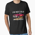 I'm Not Old I'm Classic Funny Car Graphic by MouadElMazouzi
