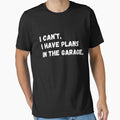i can't i have plans in the garage Fathers Day Car Mechanics by Inkspire House