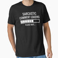 Sarcastic Comment Loading by Easy-Teezy