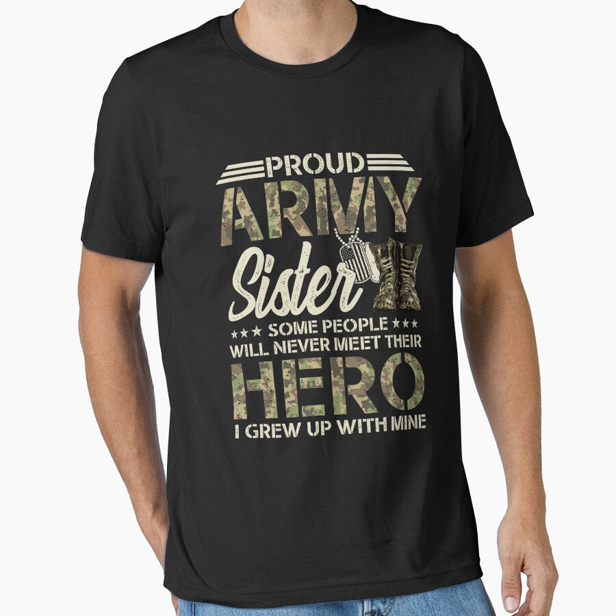 Proud Army Sister Some People Never Meet Their Hero Long Sleeve T-Shirt by stagnittae