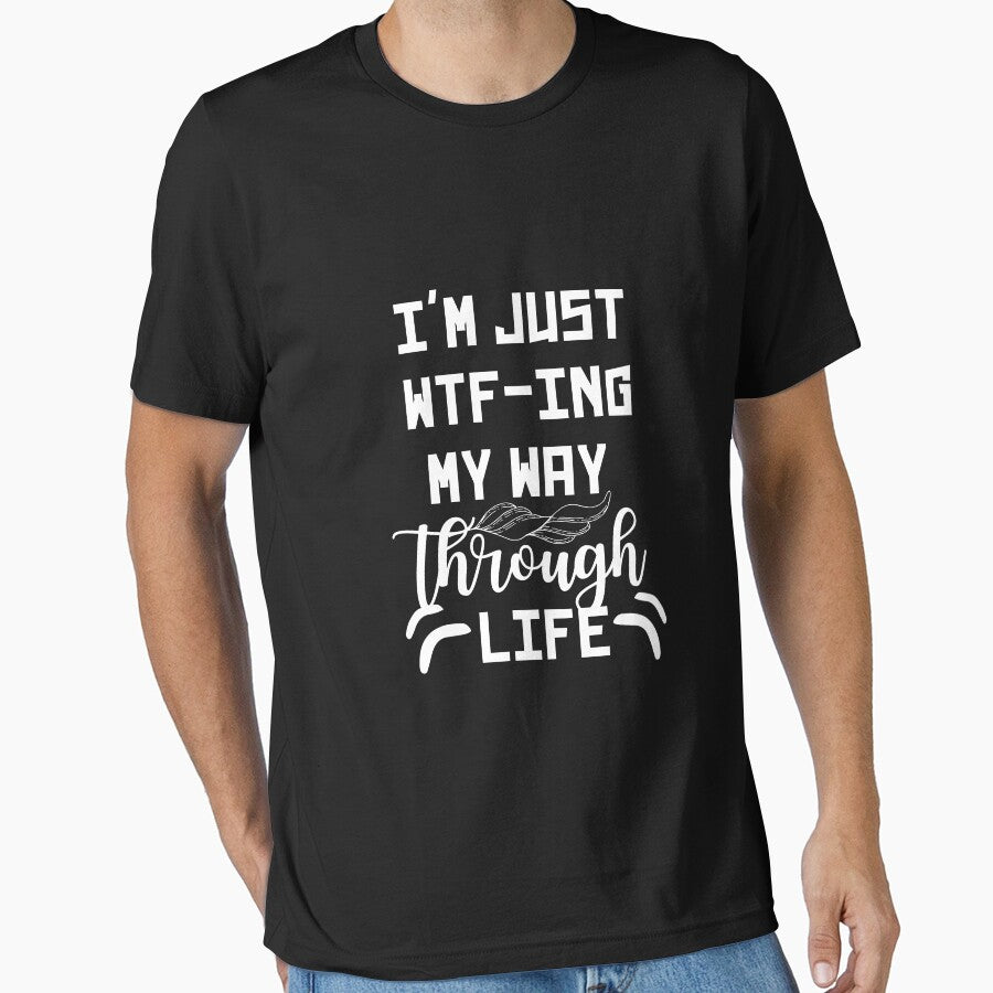 I'm Just WTF-ing My Way Through Life Shirt Women Letter Print Novelty Sarcastic T-Shirt Short Sleeve Tee Tops by world-of-things