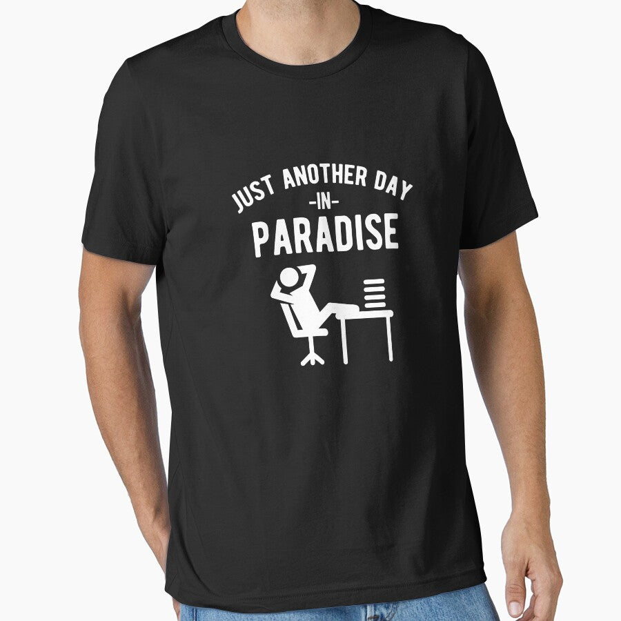 Just another day in paradise by goodtogotees