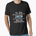 My 16th Birthday 2020 The One Where I was Social Distancing Long Sleeve T-Shirt by politevann