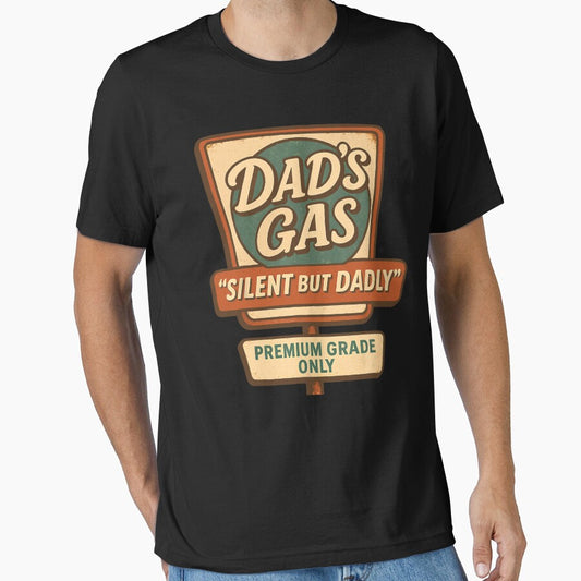 Dad's Gas Silent But Dadly Father's Day by TepNosre