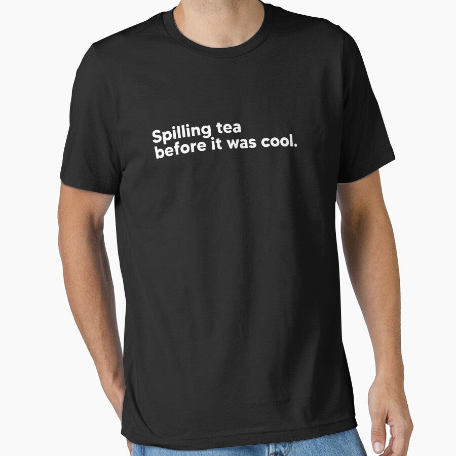 Spilling tea before it was cool - white by Lateef Prints