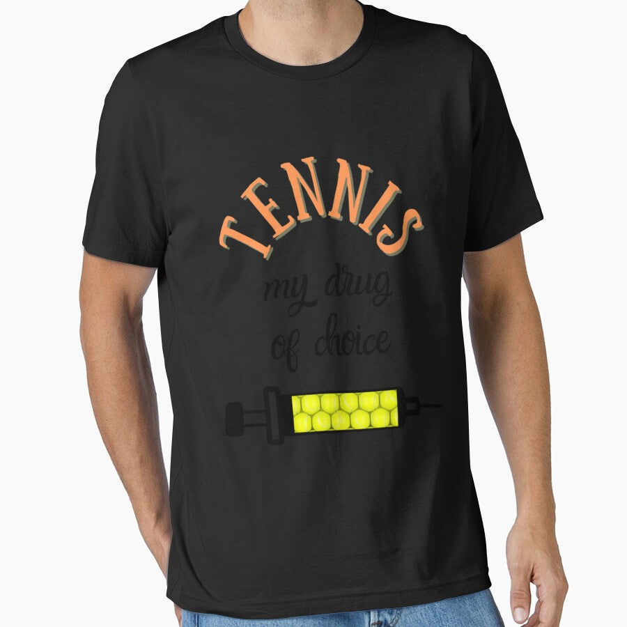 My Drug Of Choice Funny Tennis Premium T-Shirt by baileyhodg