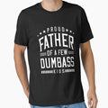 Proud Father Of A Few Dumb-ass Kids Dad Father's Day Stepdad by ArleneRowe