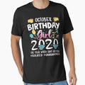 Womens October Girl Birthday Quarantine 2020 Gift Social Distance V-Neck by JosephFineArts