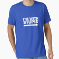 I'm With Stupid by TeesBox