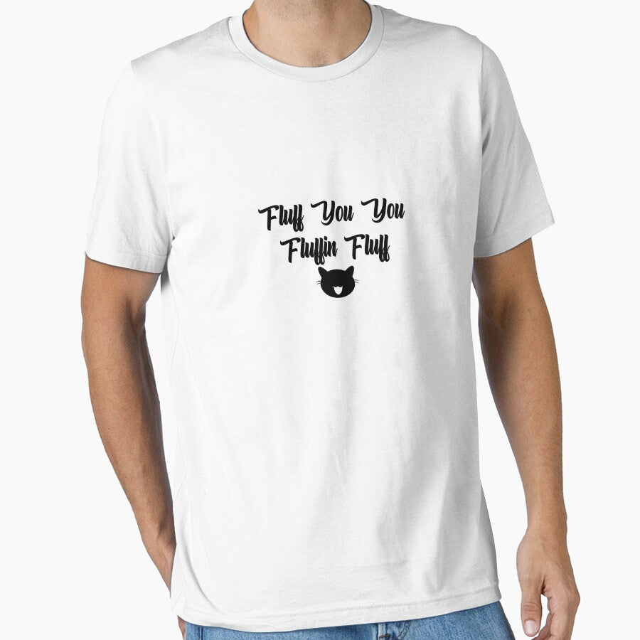 Fluff You You Fluffin Fluff Slim Fit T-Shirt by allalsimmou